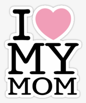 Carteles Para Regalar A Mamá En El Día De La Madre - Love My Mom #3553695