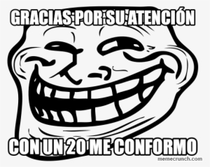 Gracias Por Su Atención Jun 27 - Troll Face Russian Meme #3553887