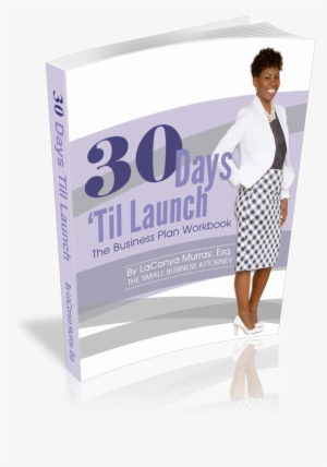 30 Days 'til Launch Business Plan Workbook - Box #3555471