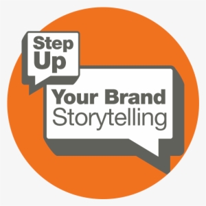 Step Up Your Brand Storytelling - Marketing #3556107