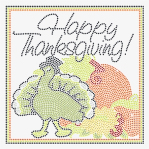 Happy Thanksgiving Turkey With Rhinestone Material - Craft #3557523