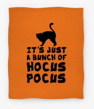 It's Just A Bunch Of Hocus Pocus Blanket #3560401