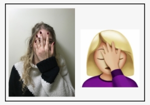 But Do You Know What They All Mean Do They Even Mean - Emoji Girl Hand On Face #3561175