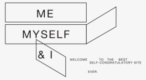 Me Myself And I Png #3565546