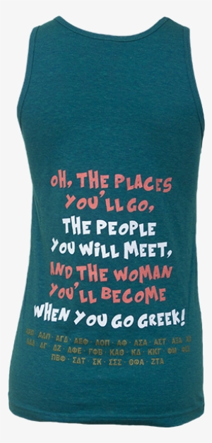 "oh The Places You'll Go, The People You'll Meet, And - Oh The Places You Ll Go Sorority #3566022