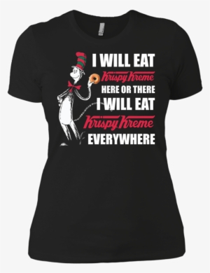 Dr Seuss I Will Eat Krispy Kreme Here Or There Shirt - Supreme Deadpool T Shirt #3566096