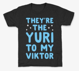 They're The Yuri To My Viktor Kids T-shirt - Best Gay Pride T Shirts #3567907
