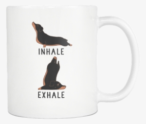 Inhale Exhale Black And Tan Dachshund Yoga Coffee Mug, - Dachshund Yoga #3574004