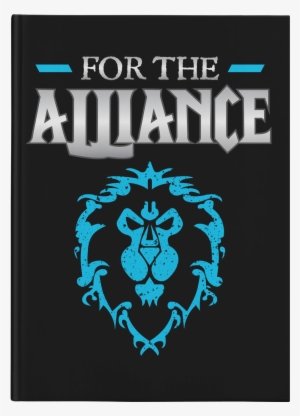 World Of Warcraft "for The Alliance" Journal - World Of Warcraft Alliance #3575513