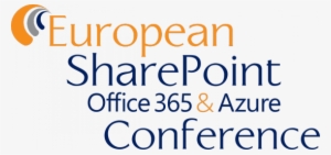 European Sharepoint Conference - European Sharepoint Office 365 & Azure Conference #3579312