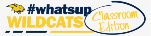 #whatsup Wildcats - Classroom Edition - Classroom #3592133