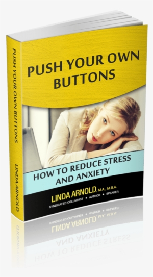 Linda Arnold Push Your Own Buttons Book Cover - Push Your Own Buttons: Reducing Stress And Anxiety #3594915