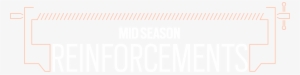 Mid Season Reinforcements - Mid Season Reinforcements White Noise #360738