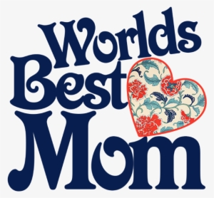 Download Worlds Best Mom Png Clipart World Mother Clip - Love U Maa Papa #3616652