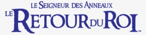 Le Seigneur Des Anneaux Le Retour Du Roi - Le Seigneur Des Anneaux Le Retour Du Roi Png #3631382