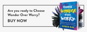 Img Book Bttn V1b - Choose Wonder Over Worry: Move Beyond Fear #3655630
