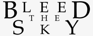 Bleed The Sky Logo - Bleed The Sky #3666962