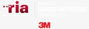 Robotic Grinding And Finishing Conference - Robotic Industries Association #3683577