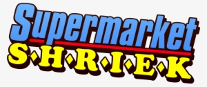 Logo - Supermarket Shriek #3687349