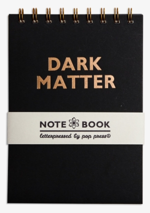 Dark Matter Letterpress Notebook By Pop Press - Notebook #3687651