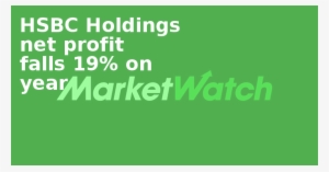 Hsbc Holdings Net Profit Falls 19% On Year - Style #3689522