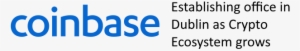 Coinbase To Establish Irish Office In Dublin #3689829