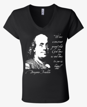 Benjamin Franklin "wine Is Proof - T-shirt #3690135
