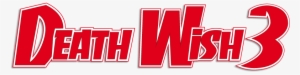 Deathwish Logo Png Download - Death Wish 3 Logo #3692007