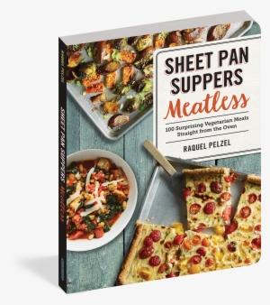 Sheet Pan Suppers Meatless - Sheet Pan Suppers Meatless - 100 Surprising Vegetarian #3693623