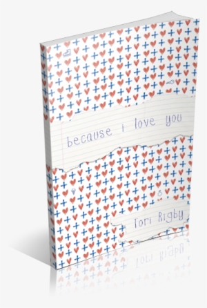 Because I Love You By Tori Rigby #3696787