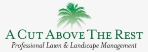 Brevard Lawn Care - A Cut Above The Rest #3699943