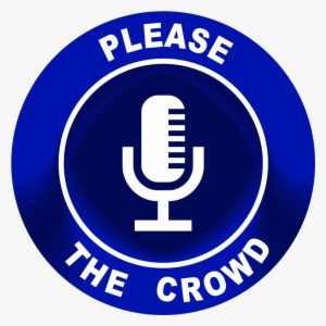 Please The Crowd Is A Fun Loving Show Hosted By The #374011