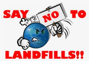 Say No To Landfills - Say No To Landfill #3707338