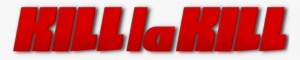 Kill La Kill Logo Png #3708109