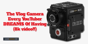 The Vlog Camera Every Youtuber Dreams Of Having - Weapon Monstro 8k Vv #3709632