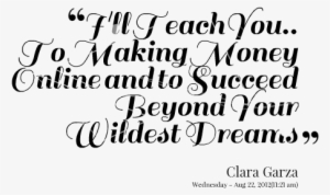I'll Teach You, To Making Money Online - Quotes About Making Money Online #3716197