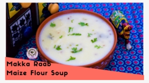 Food Connection मक्के के आटे की गरमा गरम राब /सूप - Maize #3726288