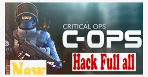 Critical Ops V0 - Critical Ops Highlights #3740939