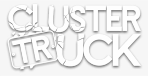 Clustertruck Is A New Kind Of Platformer On-top Of - Calligraphy #3749778