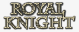Royal Knight - Armor - Weapon Npc - Royal Knights Logo #3752150