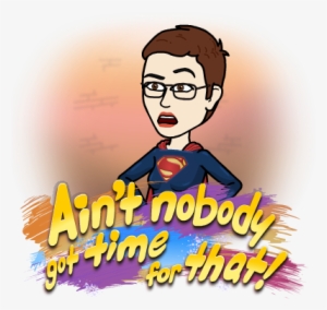 Aint Nobody Got Time For That Emoji #3752825