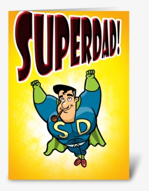 Superdad Greeting Card - Fathers Day Gifts - Super Dad Tshirt #3753039