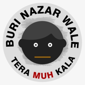 Buri Nazar Wale Tera Muh Kala Sticker - Buri Nazar Wale Tera Muh Kala Status #3756420