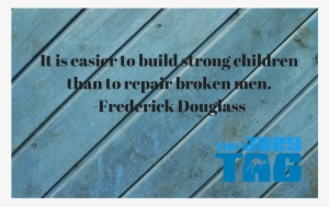 It Is Easier To Build Strong Children Than To Repair - Label #3757147