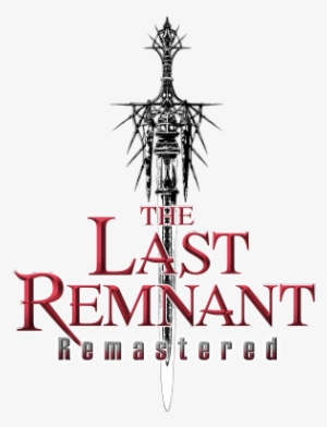 The Last Remnant Remastered Announced For Ps4 - Last Remnant Remastered Ps4 #3763135