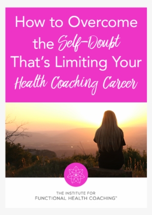 How To Overcome The Self-doubt That's Limiting Your - Health Coaching #3764713