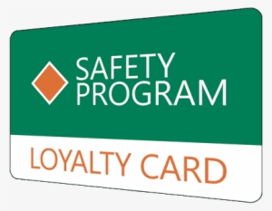 Safety Loyalty Card - Sign #3770035