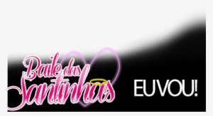 Baile Das Santinhas - Baile Das Santinhas Png #3770476