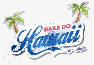 Baile Do Hawaii - Baile Hawai Png #3771059