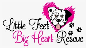 Little Feet, Big Heart Rescue Png - Love By Helen O'dare #3778783